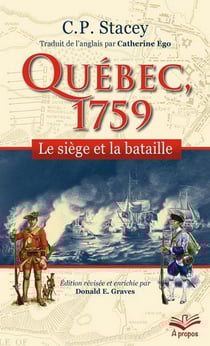 Québec, 1759 - le siège et la bataille