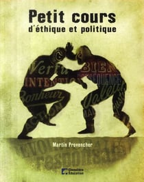 Petit cours d'éthique et politique