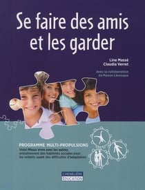 SE FAIRE DES AMIS ET LES GARDER