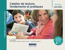 ATELIER DE LECTURE, FONDEMENTS ET PRATIQUES 8/12 ANS : ATELIER DE LECTURE, FONDEMENTS ET PRATIQUES 8/12 ANS