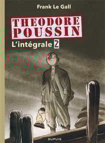 Théodore Poussin : Intégrale vol.2 : Tomes 5 à 8