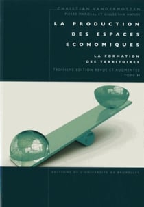 La production des espaces économiques : La formation des territoires, Tome II
