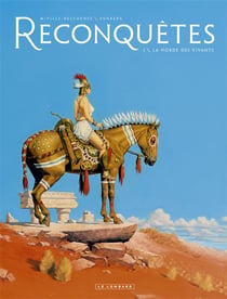 Reconquêtes Tome 1 : la horde des vivants