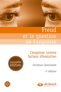 Freud et la question de l'angoisse - l'angoisse comme facteur d'évolution (4e édition)