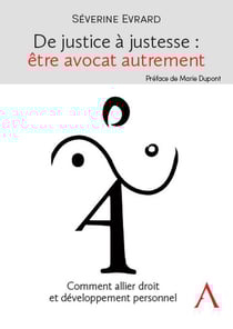 De justice à justesse : être avocat autrement