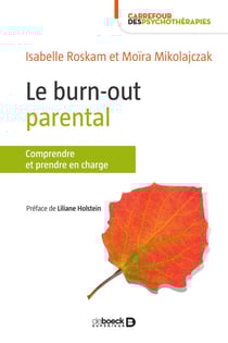 Le burn-out parental - comprendre et prendre en charge