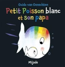 Petit Poisson blanc et son papa