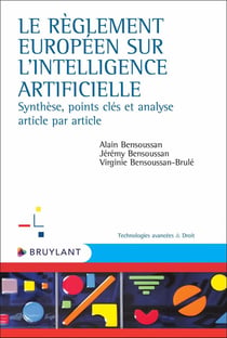 Le règlement européen sur l'intelligence artificielle : Synthèse, points-clés et analyse article par