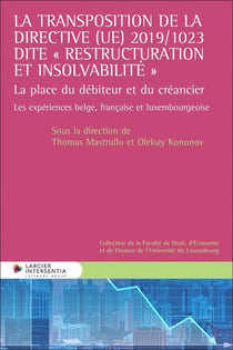 La transposition de la Directive (UE) 2019/1023 dite "restructuration et insolvabilité" : La place du débiteur et du créancier