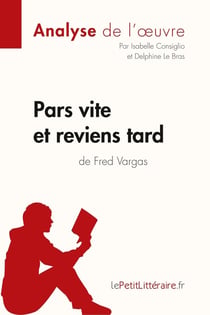Pars vite et reviens tard de Fred Vargas