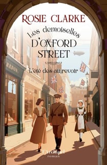 Les demoiselles d'Oxford Street Tome 3 : L'été des au revoir