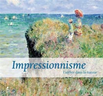 Impressionnisme - l'atelier dans la nature