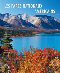Les parcs nationaux américains (édition 2019)