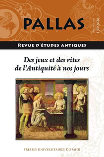 Revue Pallas n.130 : Des jeux et des rites de l'Antiquité à nos jours (édition 2026)