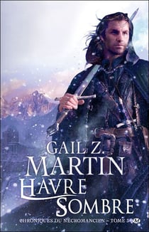 Les chroniques du nécromancien Tome 3 : Havre Sombre