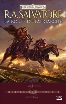 Les Royaumes Oubliés - mercenaires Tome 3 : la route du patriarche
