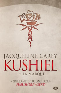 Kushiel Tome 1 : la marque