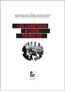 Les chretiens a lyon en mai 68