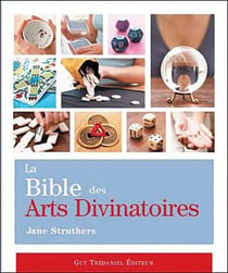 La bible des arts divinatoires
