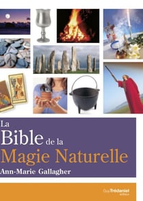 La bible de la magie naturelle