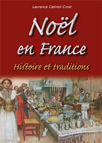Noël en France - histoire et traditions