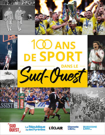 100 ans de sport dans le Sud-Ouest