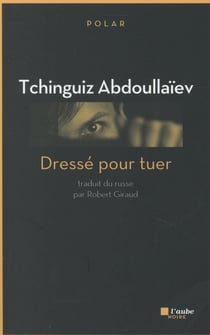 Dressé pour tuer