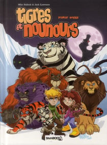 Tigres et nounours - integrale vol.1 - t.1 et t.2 - premier voyage