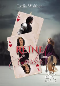 Reine et cavalier Tome 1 : tout pour le pouvoir