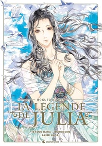 Hokuto no Ken : Fist of the north star : la légende de Julia