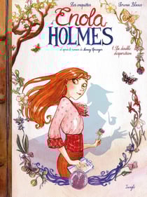 Les enquêtes d'Enola Holmes Tome 1 : la double disparition
