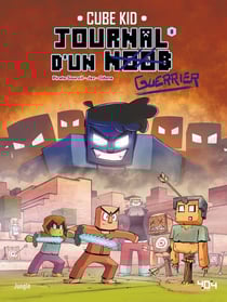 Journal d'un Noob Tome 8 : Hérobrine nous voilà !