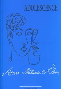 Apres melanie klein  revue adolescence