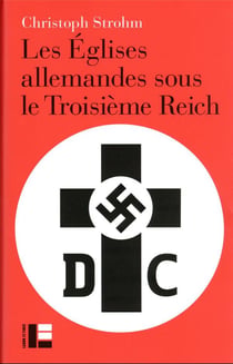 Les Eglises allemandes sous le IIIe Reich