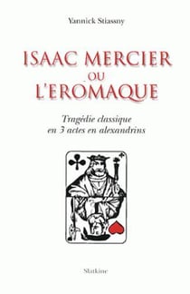 ISAAC MERCIER OU L'EROMAQUE
