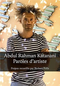 ABDUL RAHMAN KATANANI : PAROLES D'ARTISTE