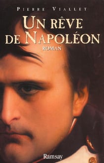 Un reve de napoleon