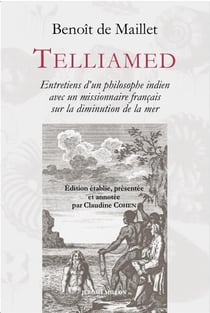 Telliamed : entretiens d'un philosophe indien avec un missionnaire français sur la diminution de la mer