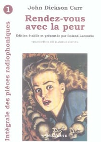 Intégrale des pièces radiophoniques t.1 - rendez-vous avec la peur