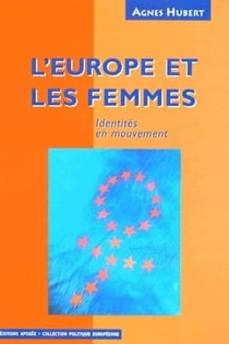 L'europe et les femmes - identités en mouvement