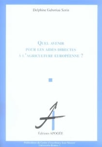 Quel avenir pour les aides directes à l'agriculture européenne ?