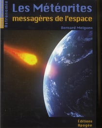 Les Meteorites, Messageres De L Espace