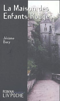 LA MAISON DES ENFANTS ROUGES.