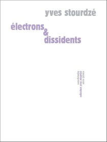 Électrons et dissidents
