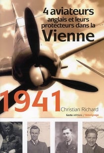 1941 : 4 aviateurs anglais et leurs protecteurs dans la vienne