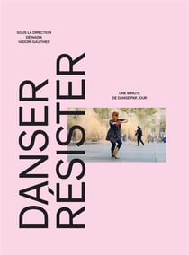 Danser, résister - une minute de danse par jour
