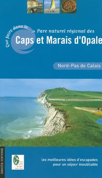Que faire dans le parc naturel régional des caps et marais d'opale