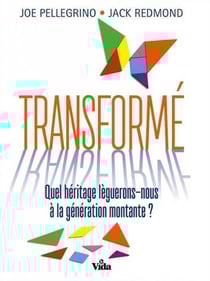 Transformé - quel héritage lèguerons-nous à la génération montante ?