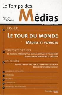 Le temps des medias n  8 - le tour du monde - medias et voyages (ouvrage collectif)