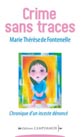 Crime sans traces - chronique d'un inceste denonce